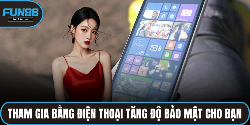 Tham gia bằng điện thoại tăng độ bảo mật cho bạn