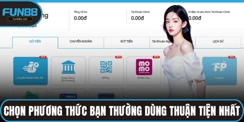 Chọn phương thức bạn thường dùng và thuận tiện nhất